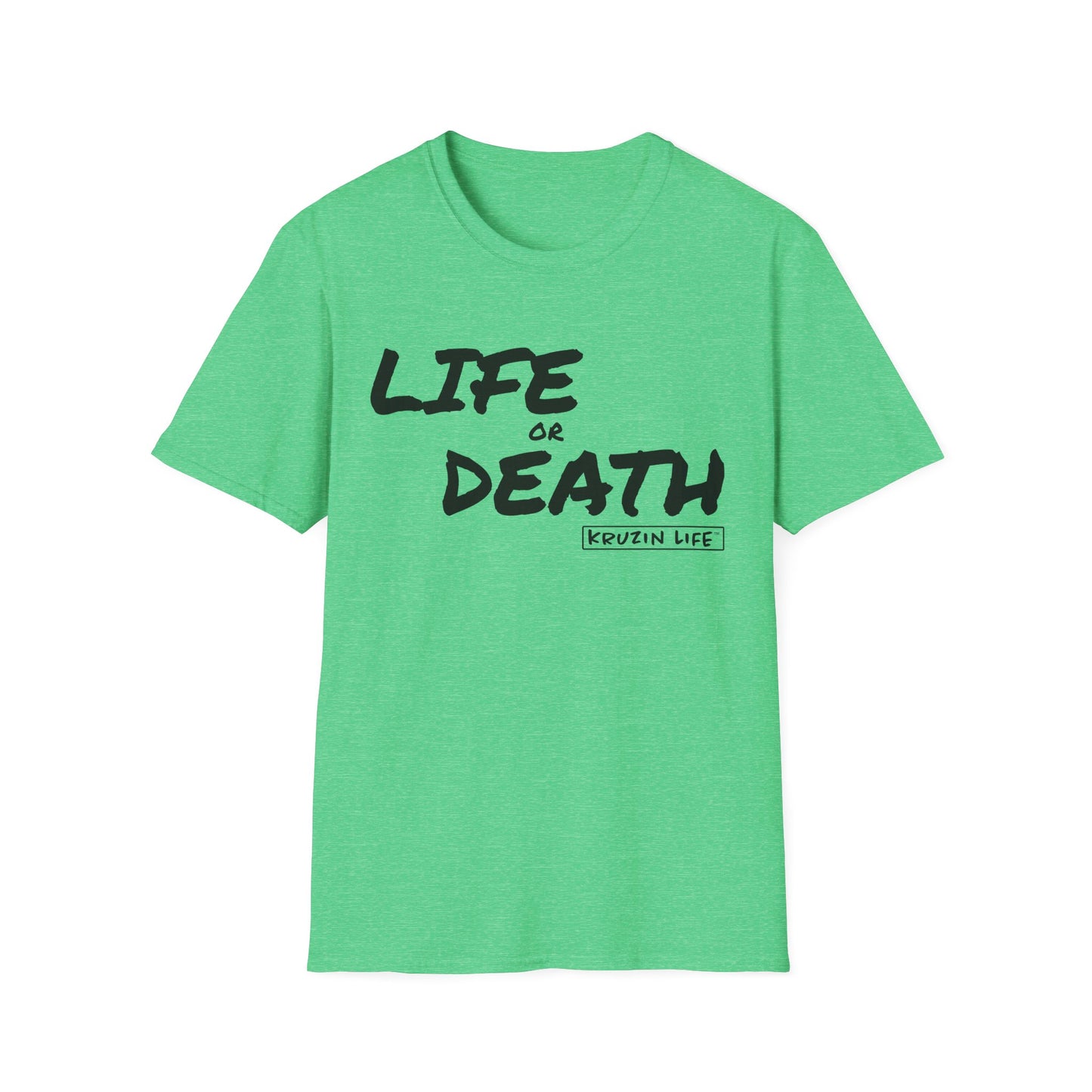 Life or Death T-Shirt, Kruzin Life, Softstyle Heather Shirt