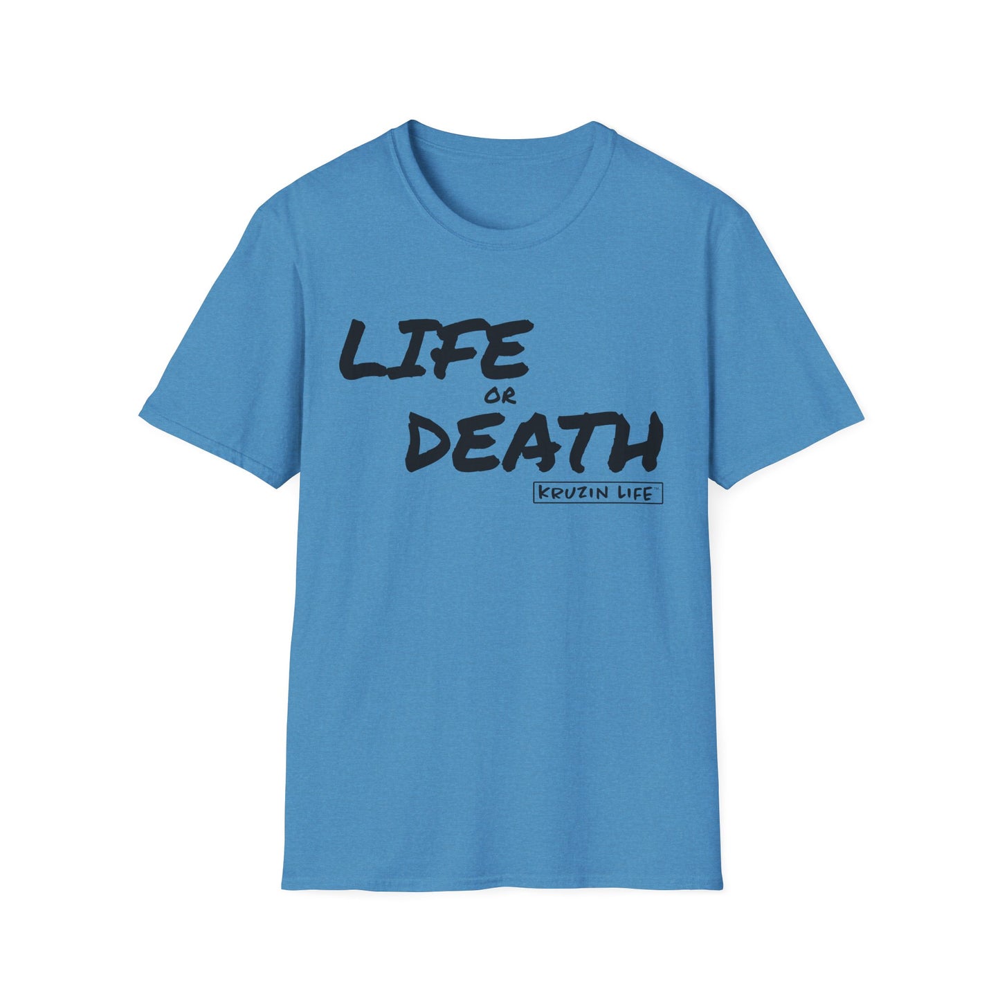 Life or Death T-Shirt, Kruzin Life, Softstyle Heather Shirt