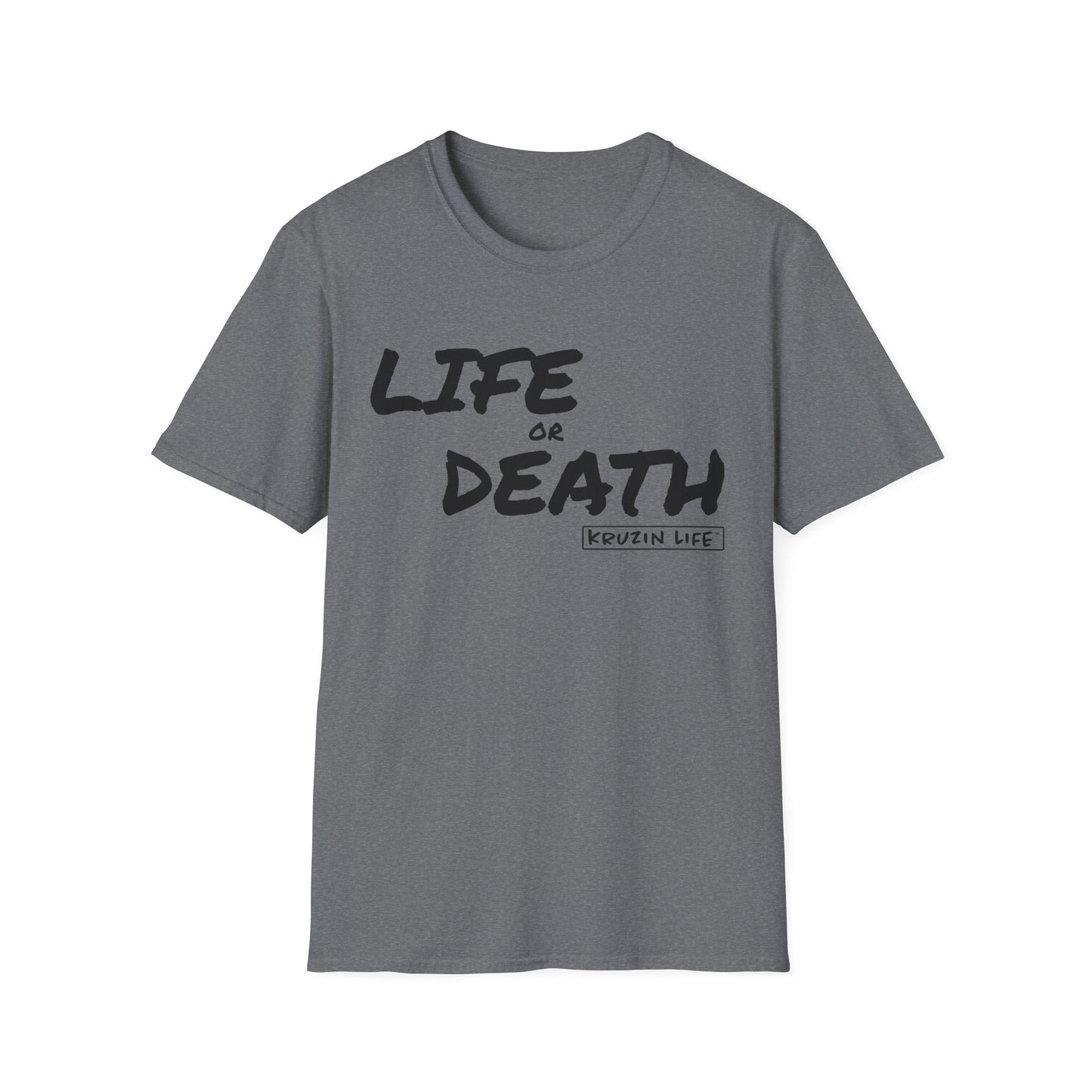 Life or Death T-Shirt, Kruzin Life, Softstyle Heather Shirt