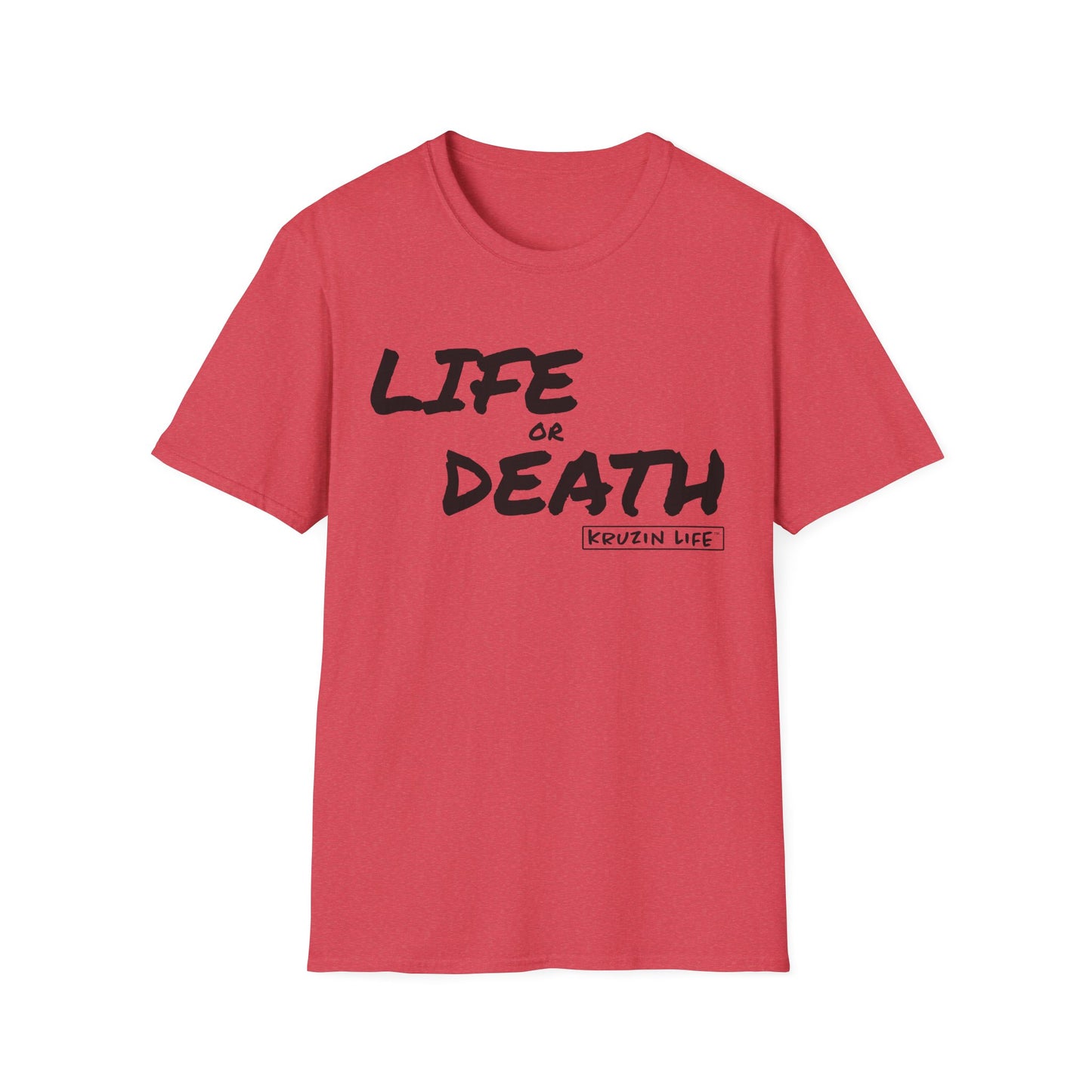 Life or Death T-Shirt, Kruzin Life, Softstyle Heather Shirt