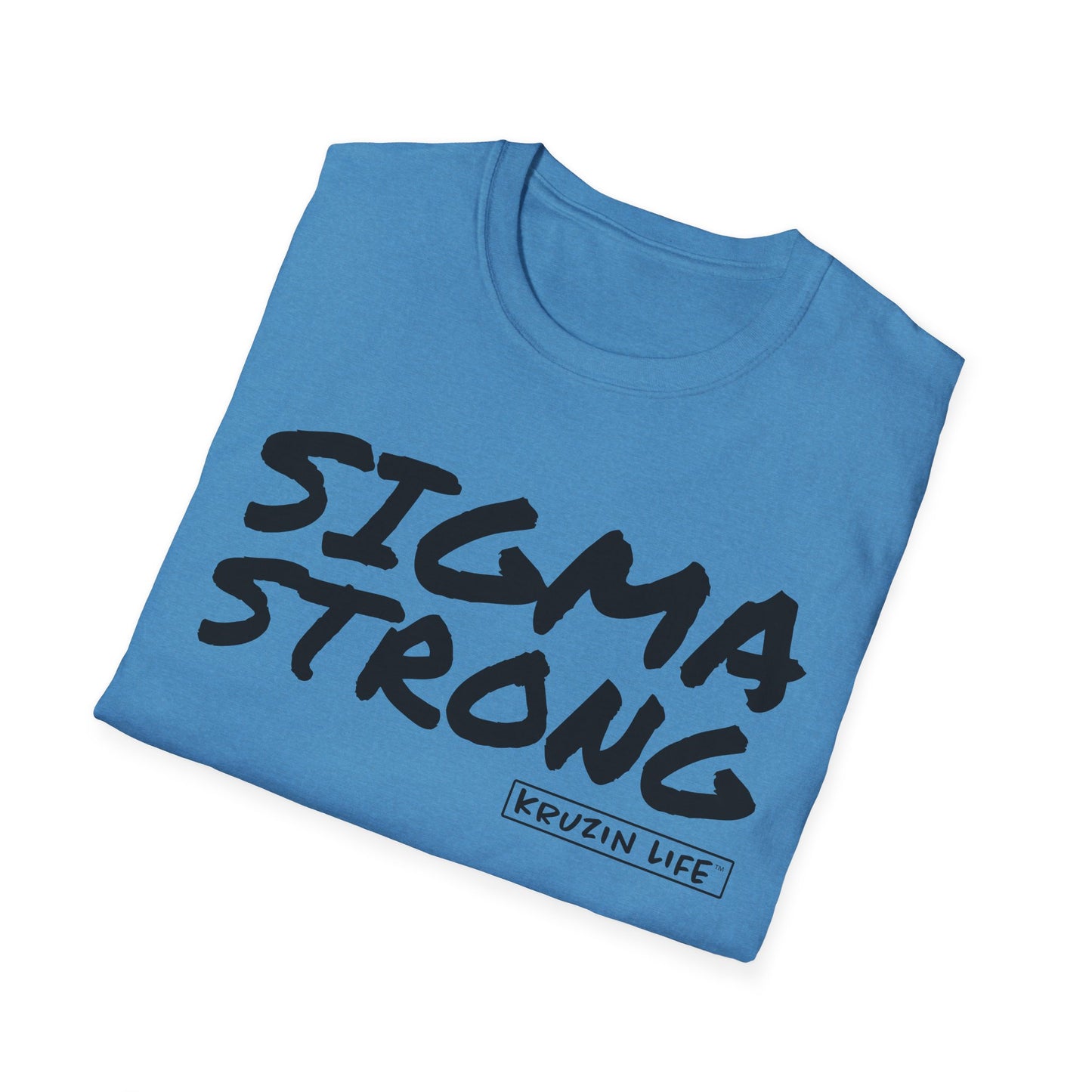 Sigma Strong T-Shirt, Kruzin Life, Softstyle Heather Shirt