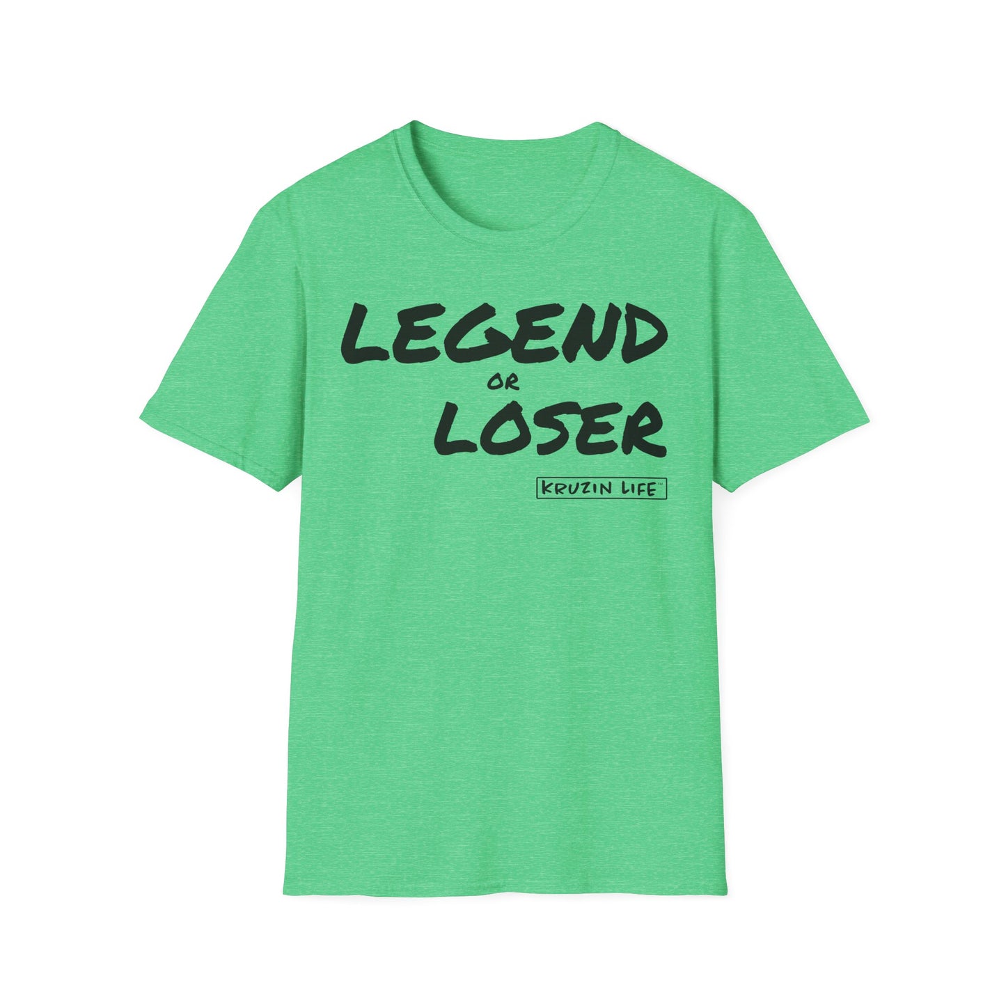 Legend or Loser T-Shirt, Kruzin Life, Softstyle Heather Shirt