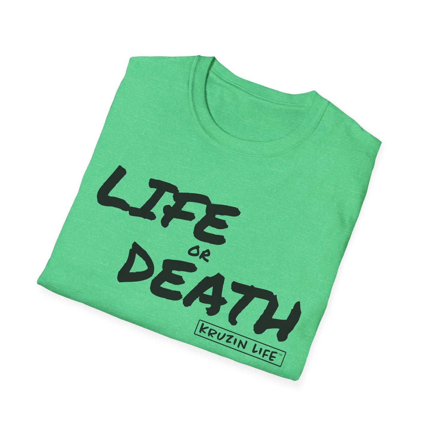 Life or Death T-Shirt, Kruzin Life, Softstyle Heather Shirt