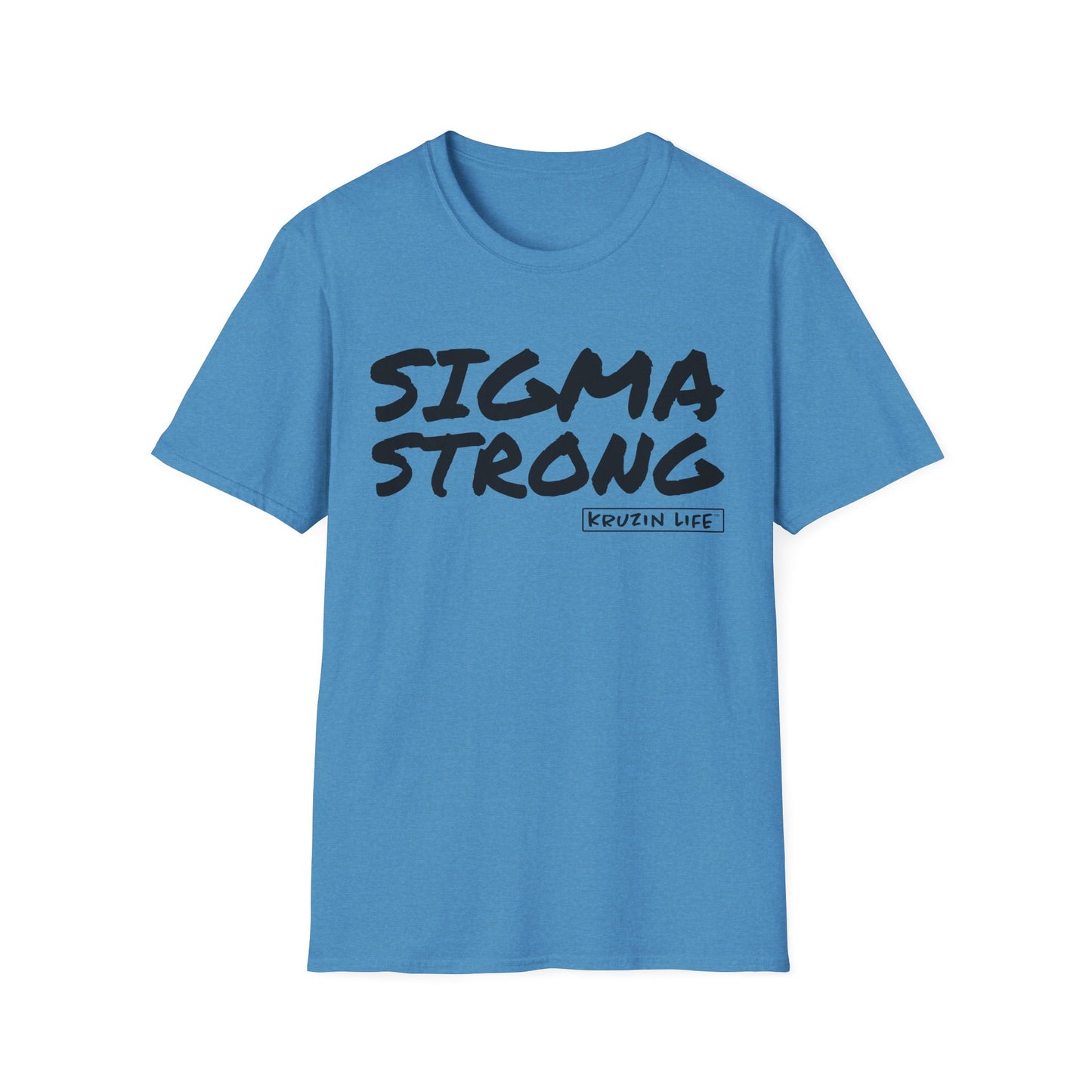 Sigma Strong T-Shirt, Kruzin Life, Softstyle Heather Shirt