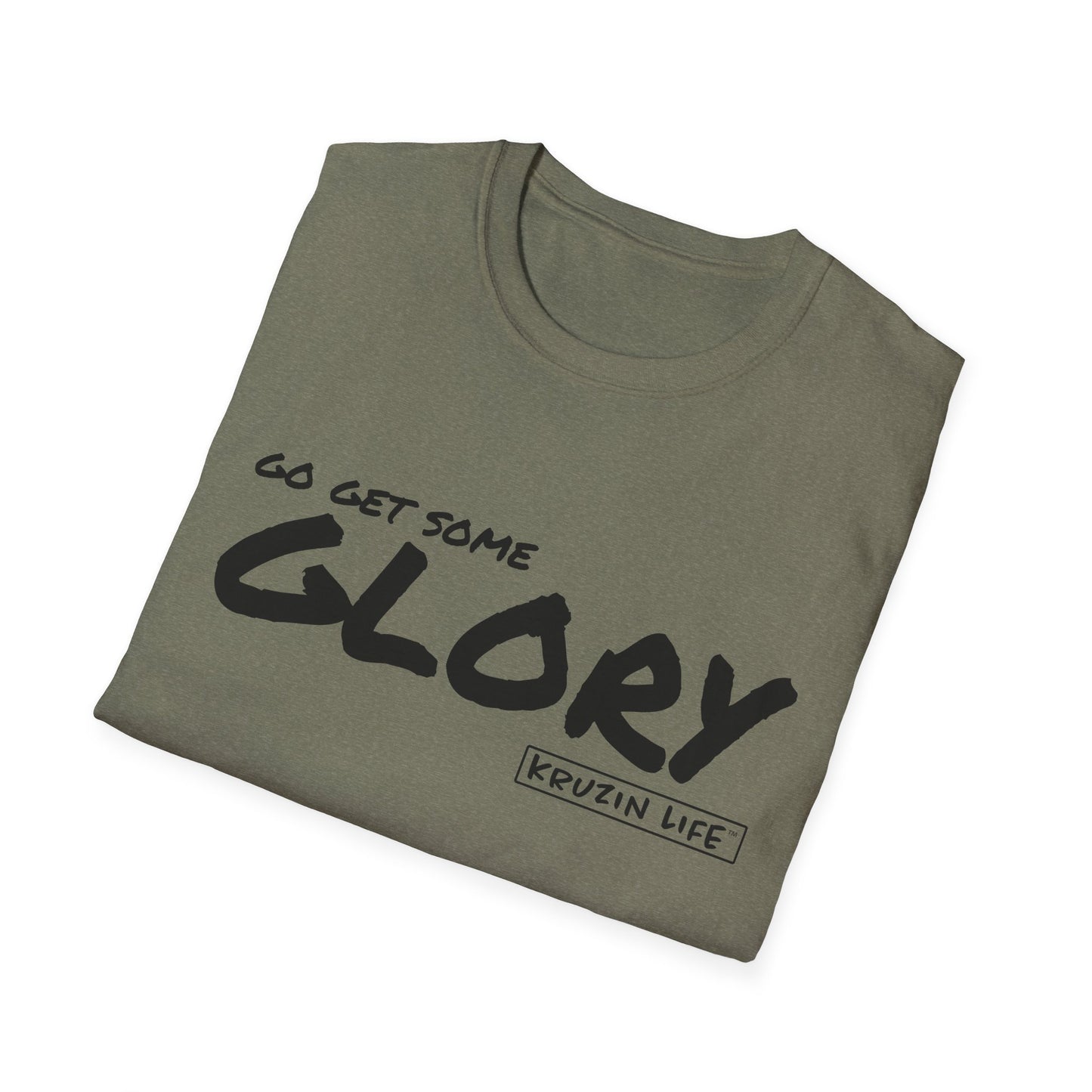 Go Get You Some Glory T-Shirt, Kruzin Life, Softstyle Heather Shirt