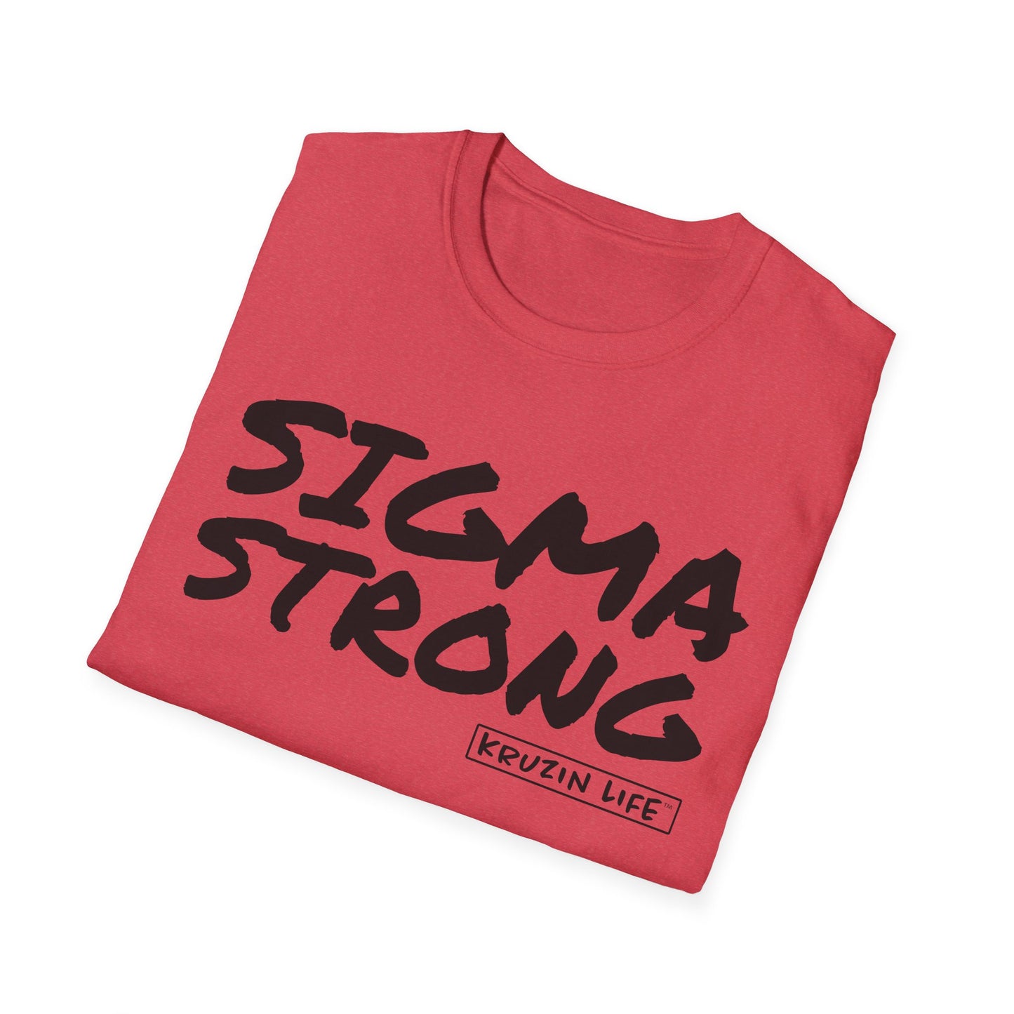 Sigma Strong T-Shirt, Kruzin Life, Softstyle Heather Shirt