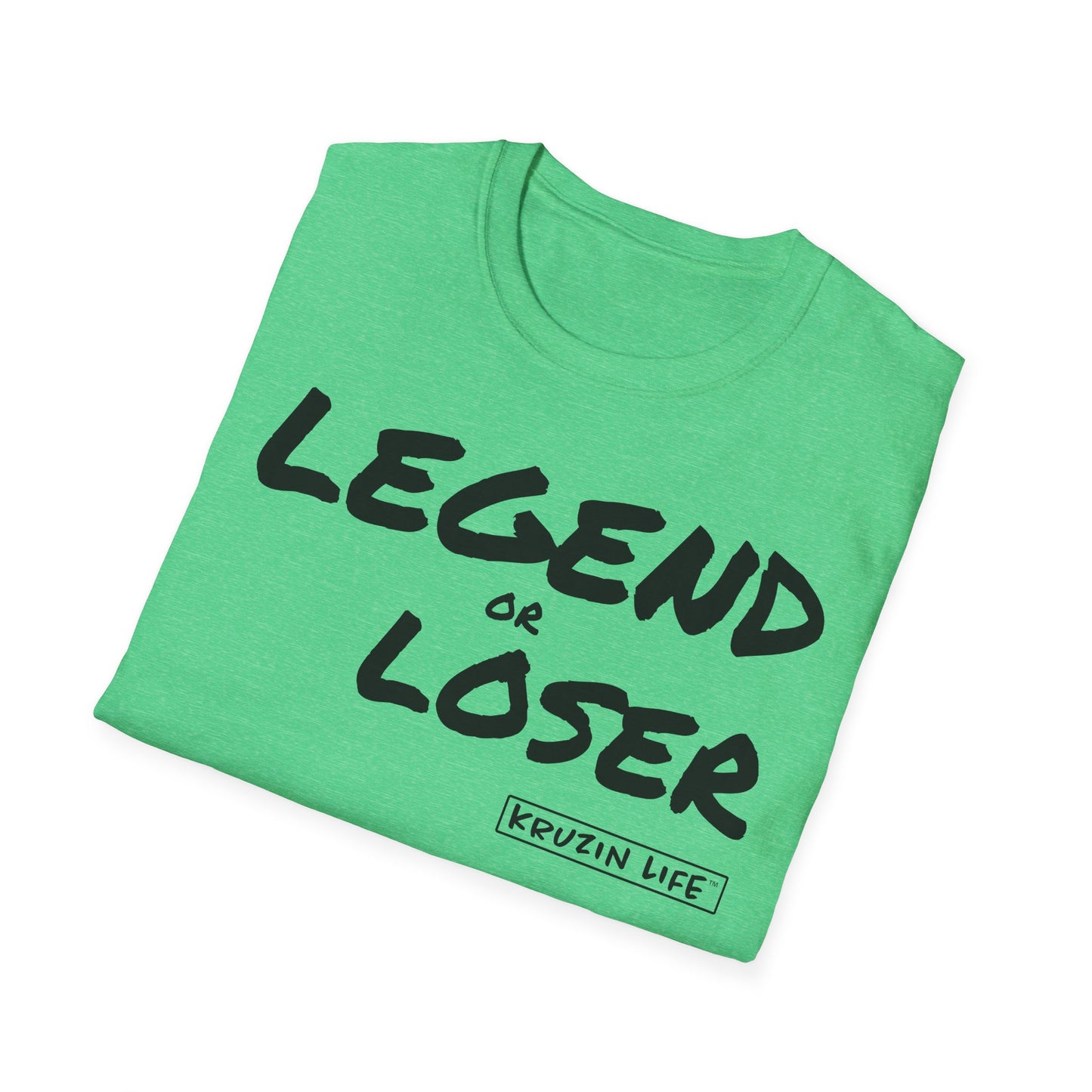 Legend or Loser T-Shirt, Kruzin Life, Softstyle Heather Shirt