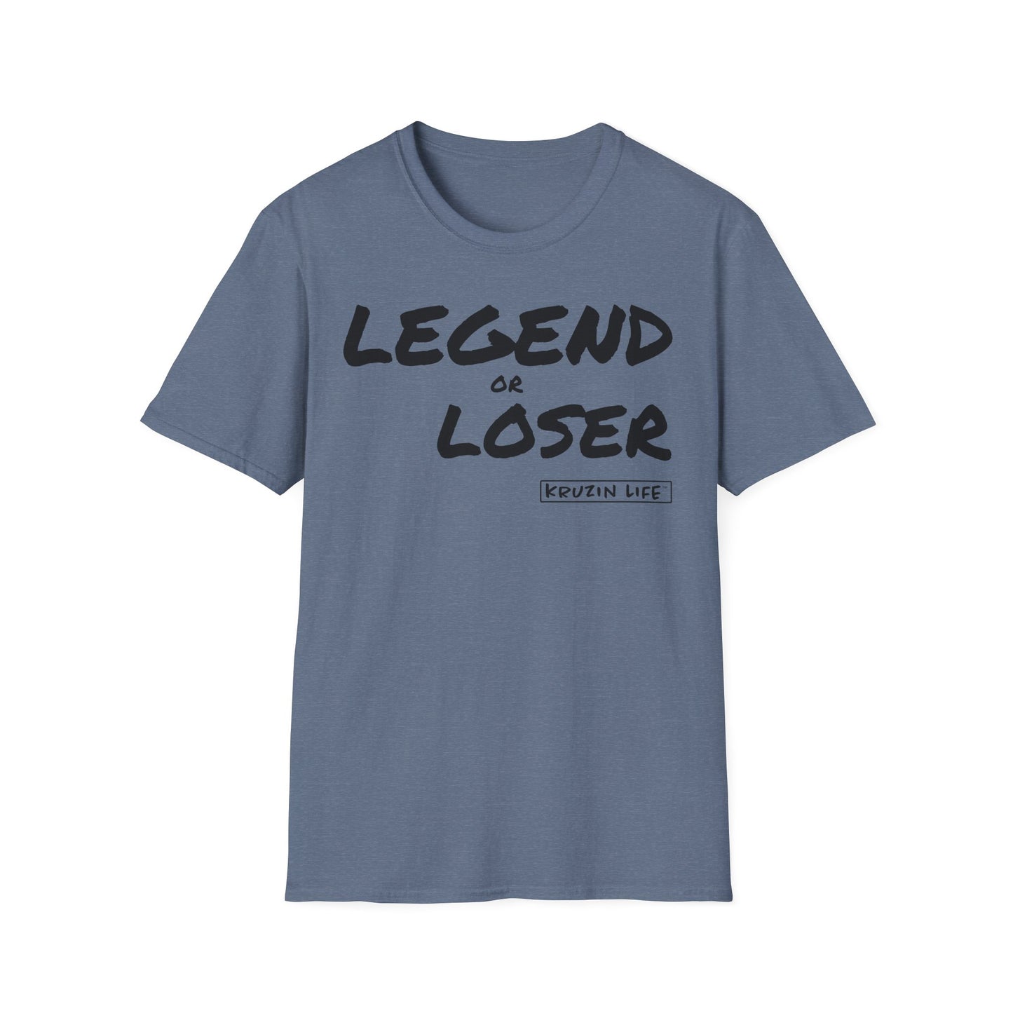 Legend or Loser T-Shirt, Kruzin Life, Softstyle Heather Shirt