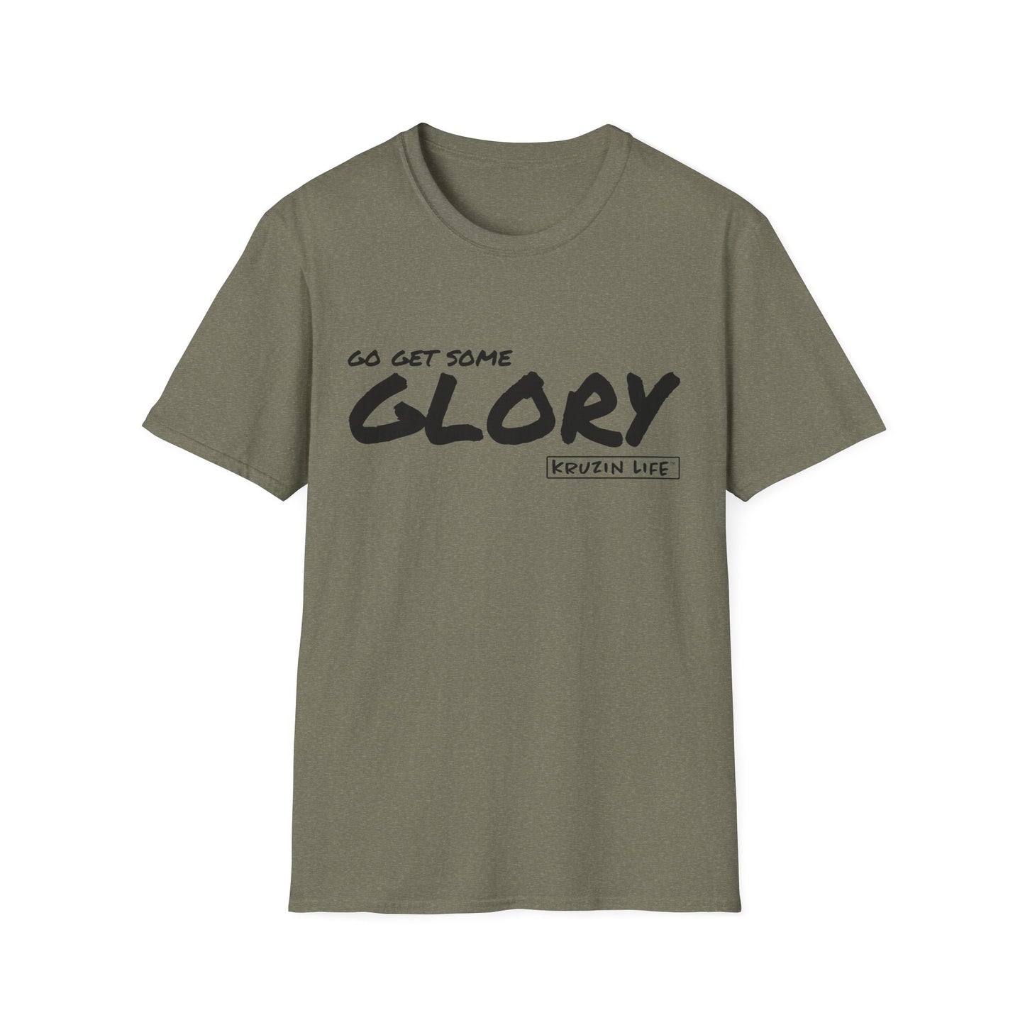 Go Get You Some Glory T-Shirt, Kruzin Life, Softstyle Heather Shirt