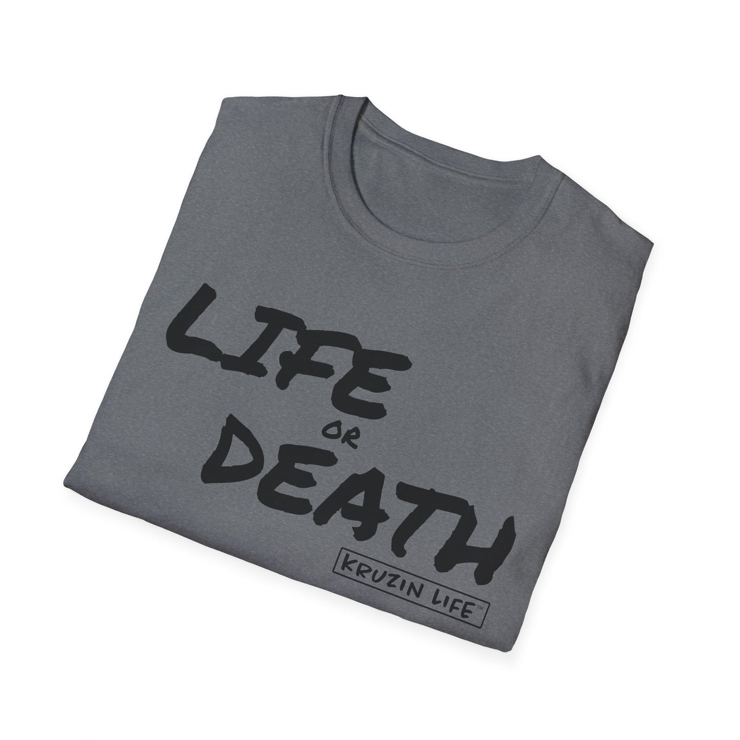 Life or Death T-Shirt, Kruzin Life, Softstyle Heather Shirt