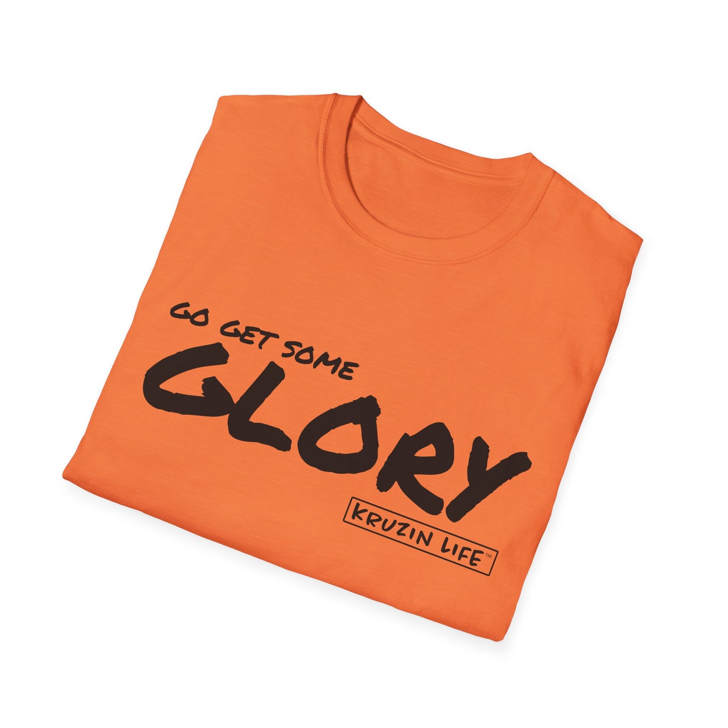 Go Get You Some Glory T-Shirt, Kruzin Life, Softstyle Heather Shirt