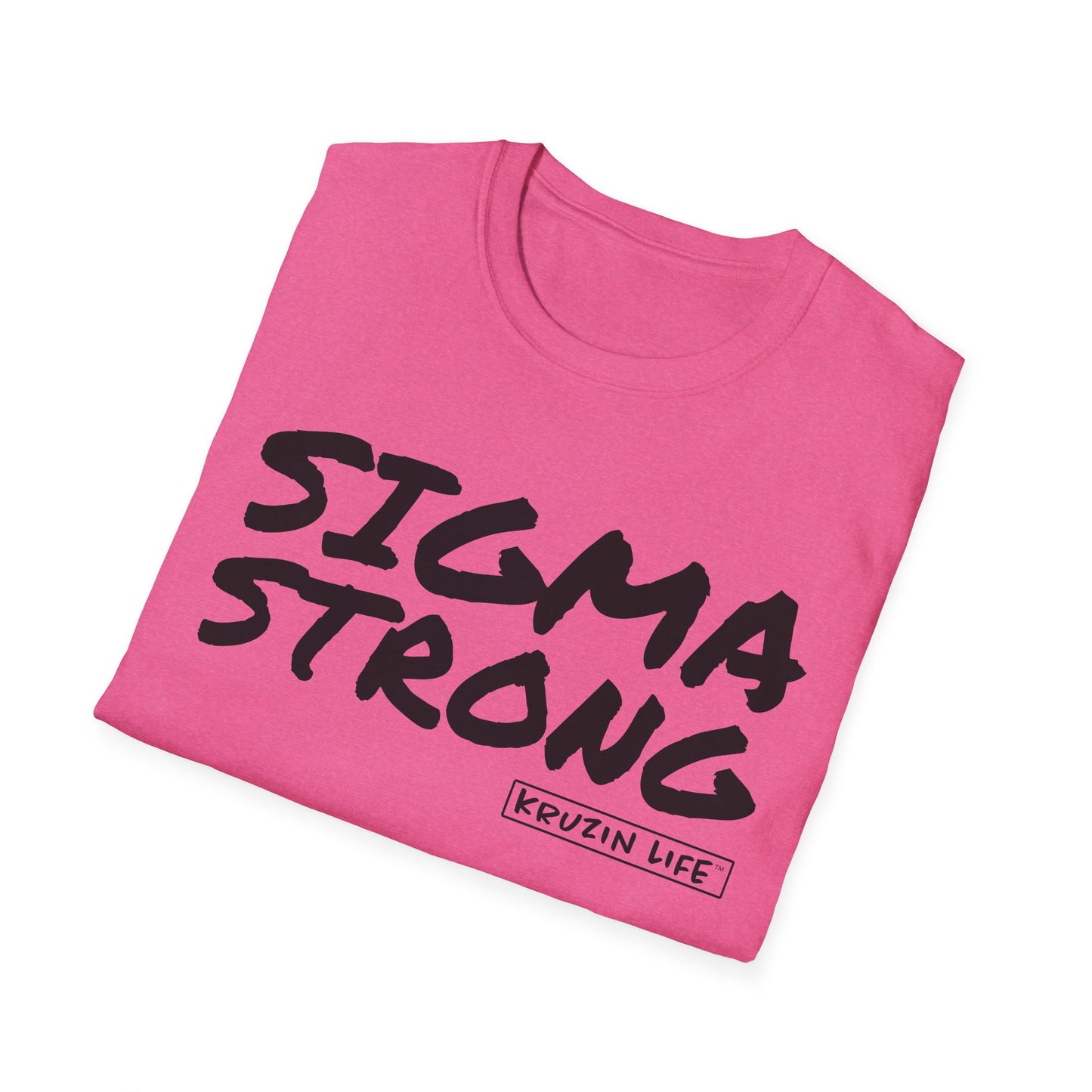 Sigma Strong T-Shirt, Kruzin Life, Softstyle Heather Shirt