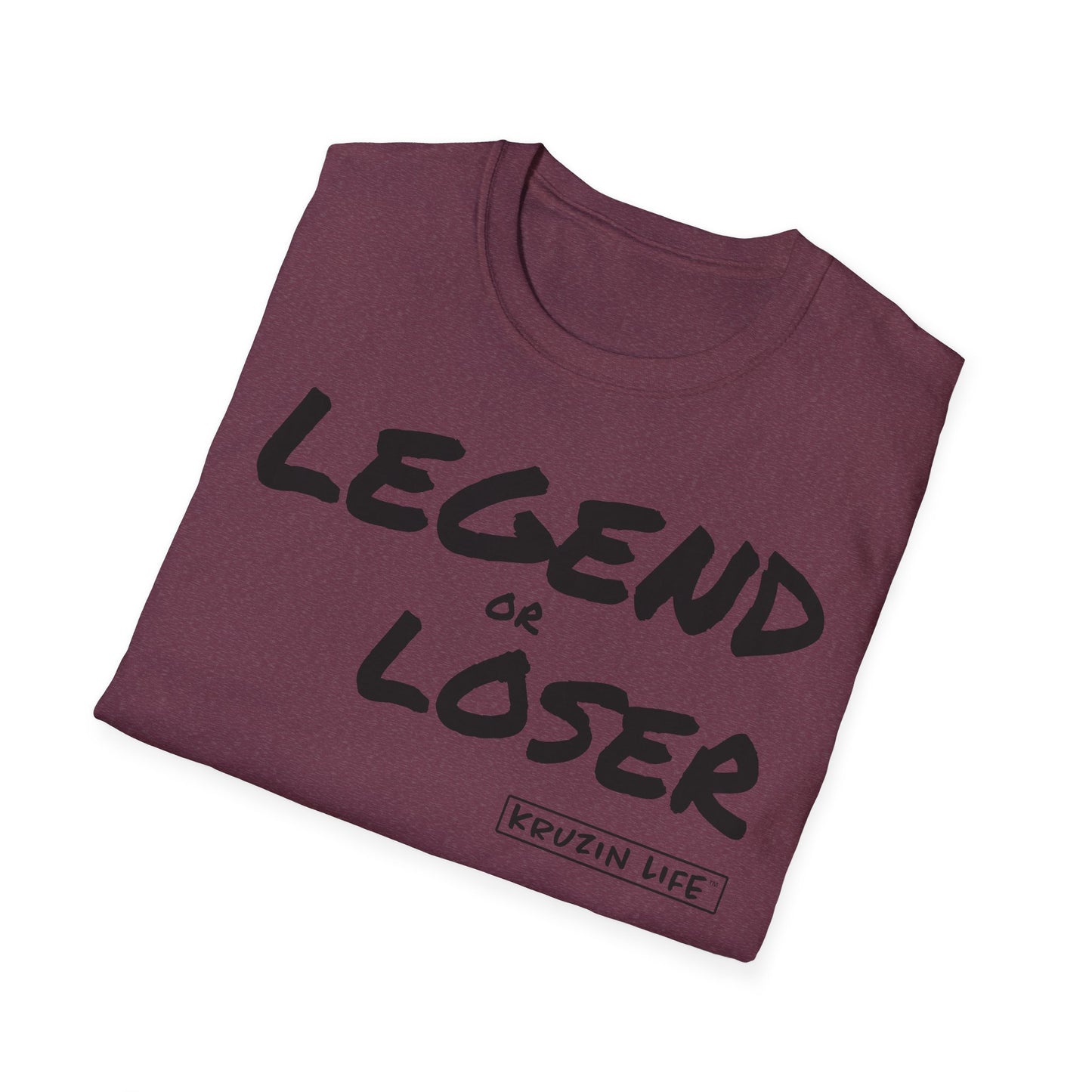 Legend or Loser T-Shirt, Kruzin Life, Softstyle Heather Shirt